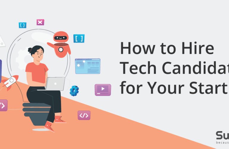 How to Hire Tech Talent