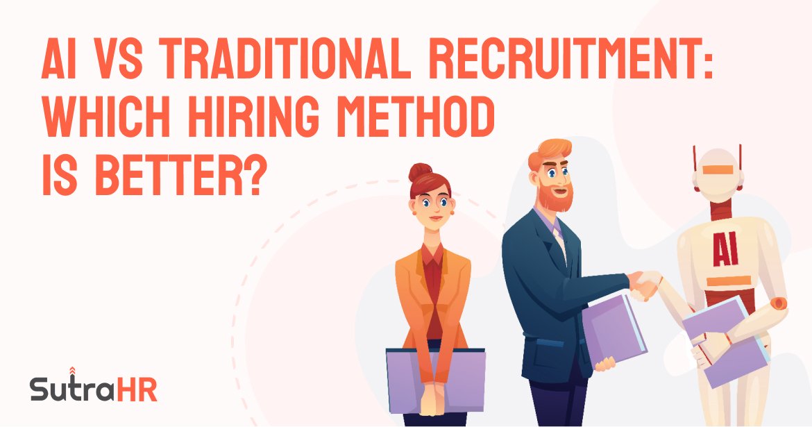 AI vs Traditional Recruitment_ Which Hiring Method is Better_